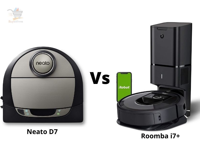 Neato D7 vs Roomba i7+