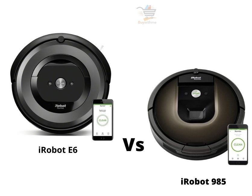 iRobot E6 vs 985