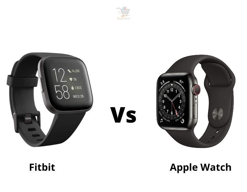 Fitbit vs Apple Watch - Check why we suggest Fitbit!