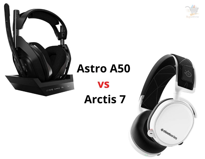 Astro A50 vs Arctis 7