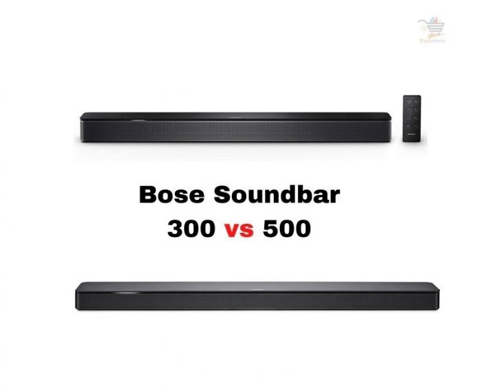 Bose Soundbar 300 vs 500