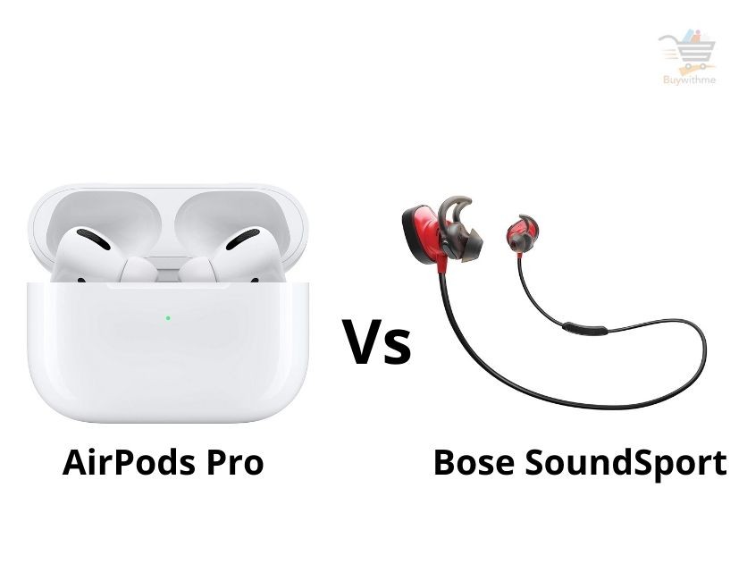 AirPods Pro vs Bose SoundSport