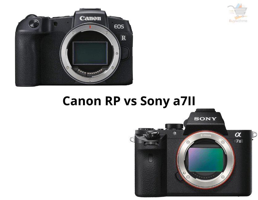 Canon RP vs Sony a7II