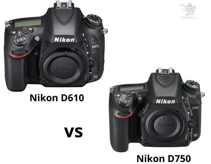Nikon D610 vs D750