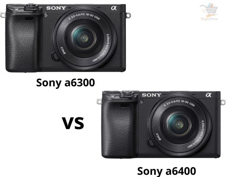 Sony a6300 vs a6400