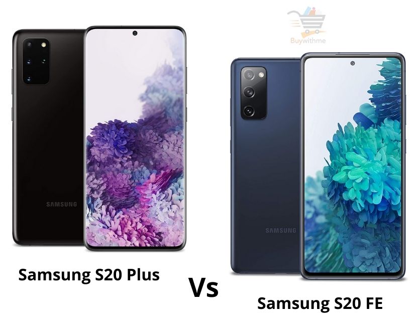 Samsung S20 FE vs S20 Plus