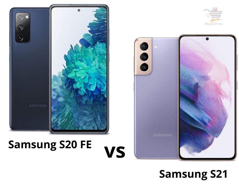 Samsung S20 FE vs S21