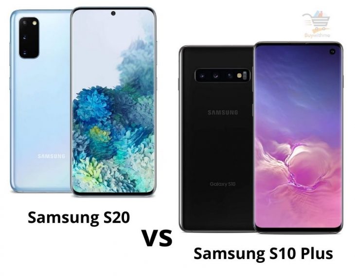 Samsung S20 vs S10 Plus