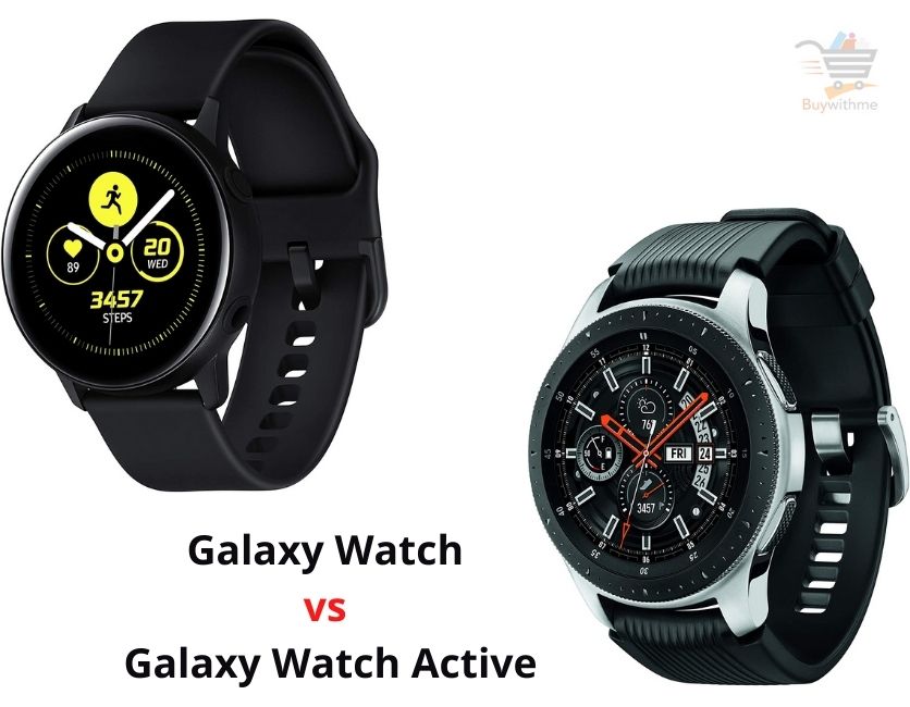 Galaxy Watch vs Galaxy Watch Active