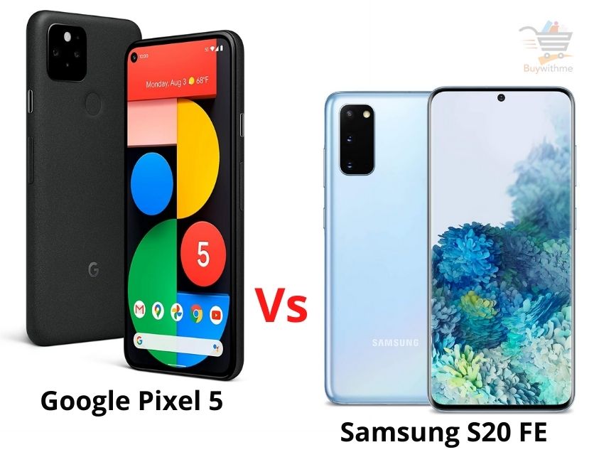 Google Pixel 5 vs Samsung S20 FE