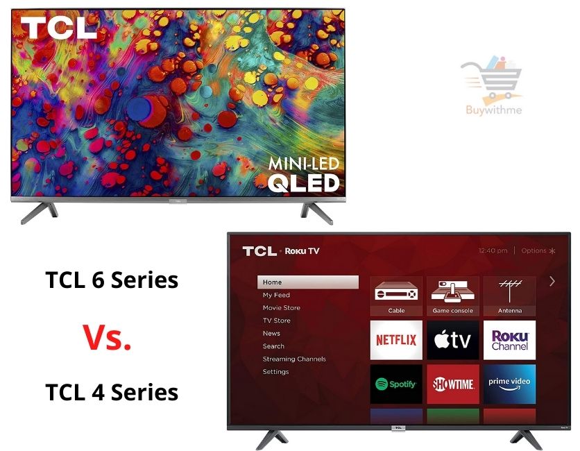TCL 4 Series vs 6 Series