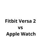 Fitbit Versa 2 vs Apple Watch
