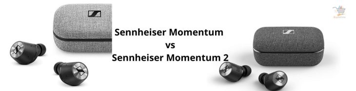 Sennheiser Momentum vs Momentum 2