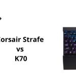 Corsair Strafe vs K70